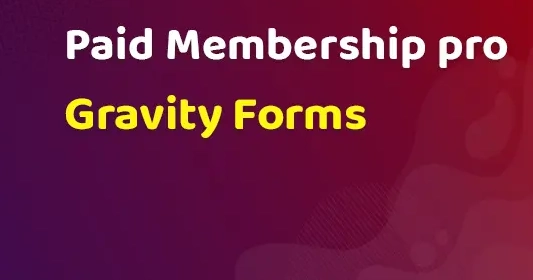 paid memberships pro gravity forms add on 1 0 650e80c19b6dd