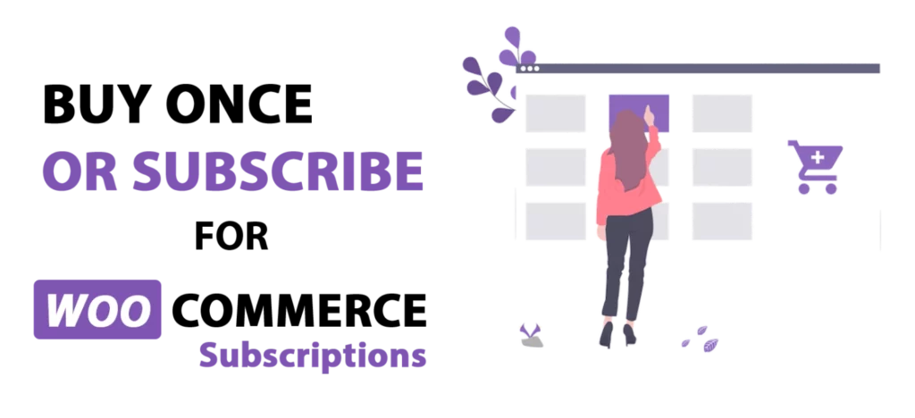 Buy Once or Subscribe for WooCommerce Subscriptions 3.1.0