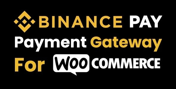 Binance Pay Payment Gateway for WooCommerce 1.0.1