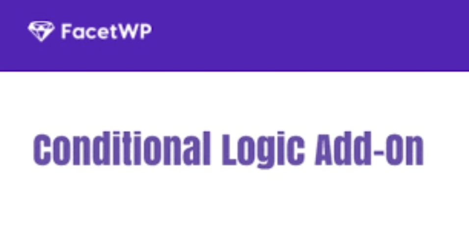 FacetWP Conditional Logic 1.4.1