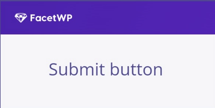 FacetWP Submit button 0.7.3