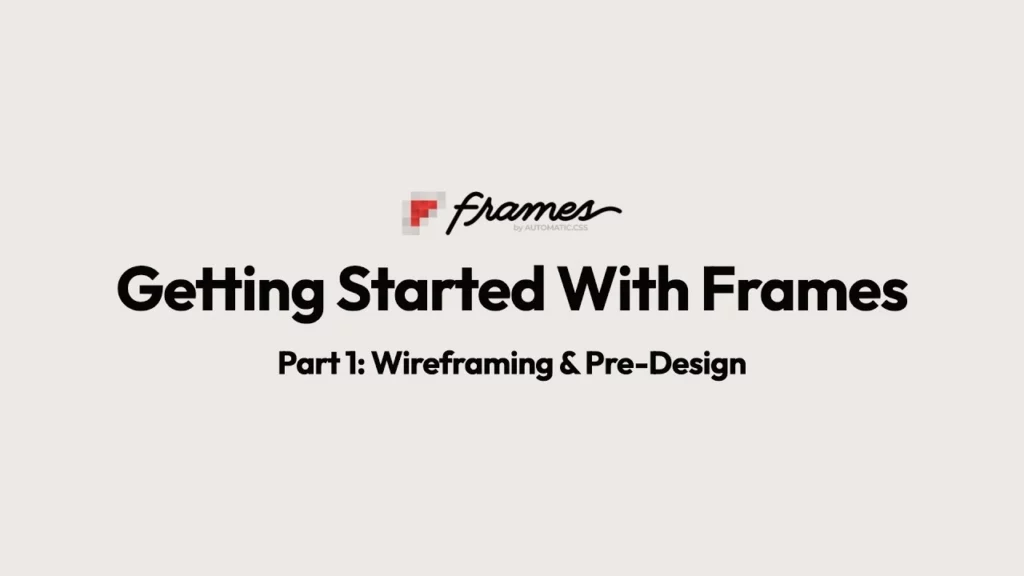 Frames – Wireframe & Design Websites Faster in WordPress 1.0.2