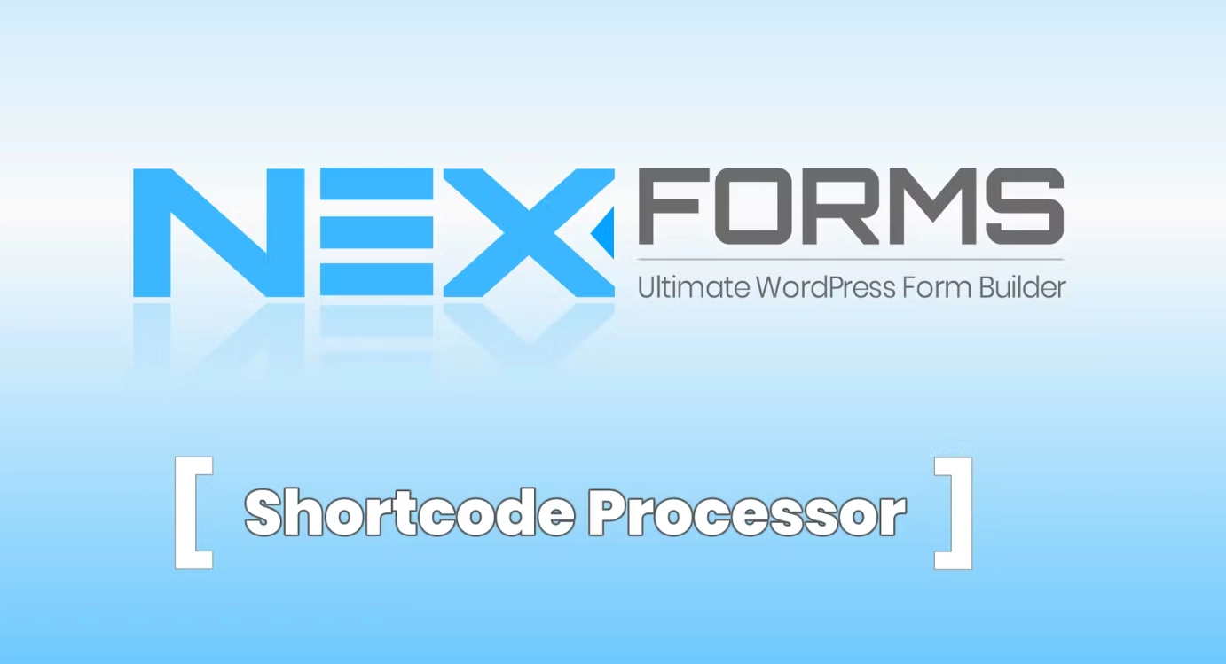 NEX-Forms – Shortcode Processor Add-on 7.5.12.1