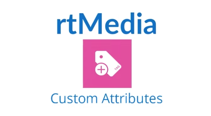 rtMedia Custom Attributes 1.2.8