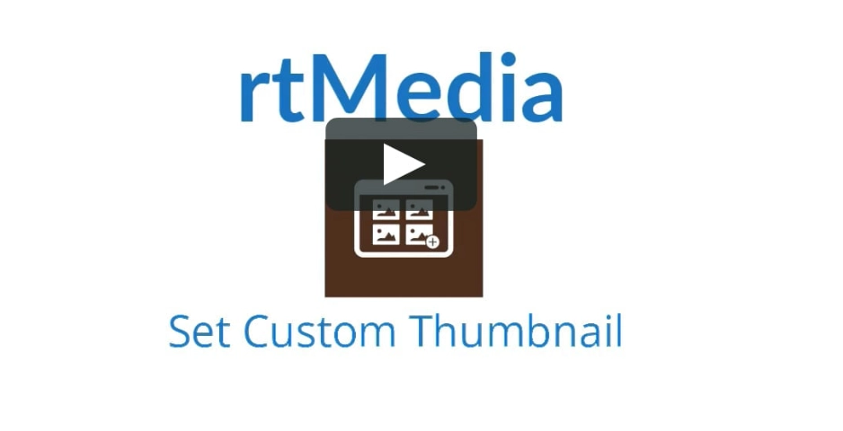 rtMedia Custom Thumbnails 1.3.0