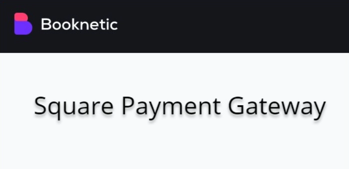 Square payment gateway for Booknetic 1.0.9