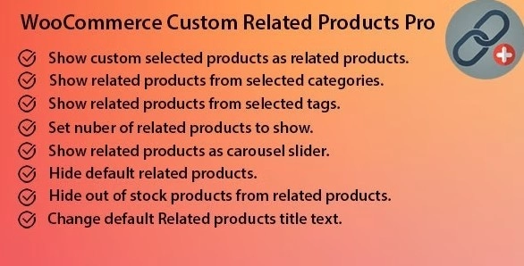 WooCommerce Custom Related Products Pro 1.6.0