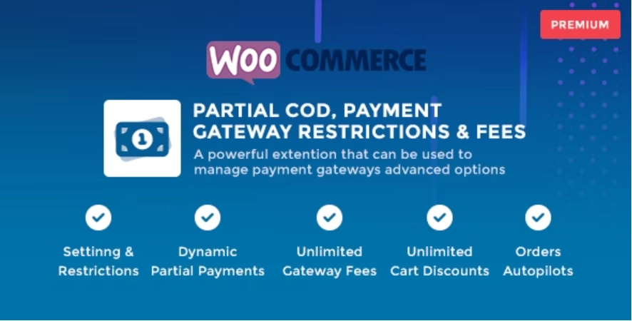 WooCommerce Partial COD – Payment Gateway Restrictions & Fees 1.3