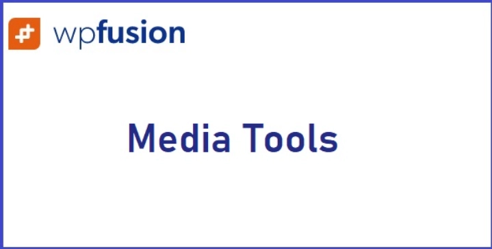 WP Fusion Media Tools 1.2.5