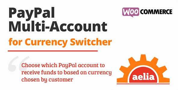 Aelia Woocommerce Paypal Standard (multi Account) 1.3.1.170308