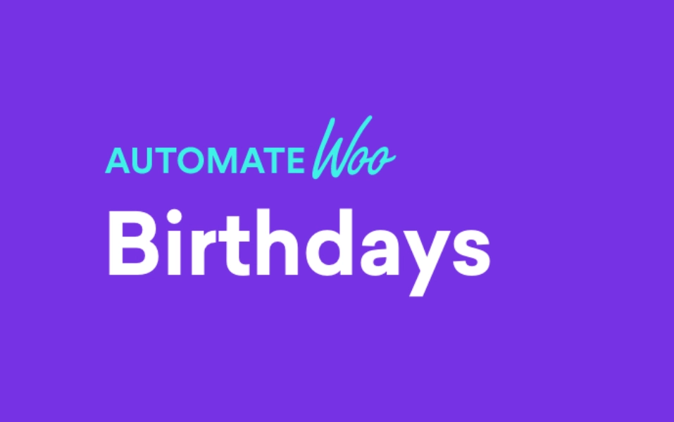 Automatewoo Birthdays Add On 1.3.17