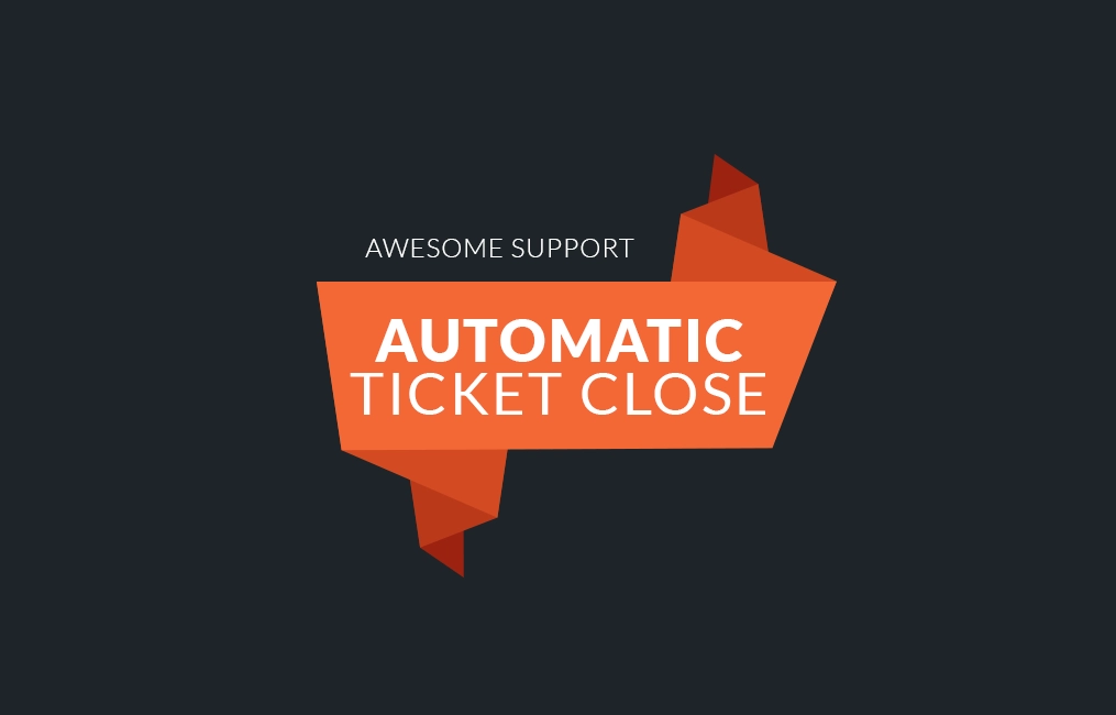 Awesome Support Auto Close 1.0.7