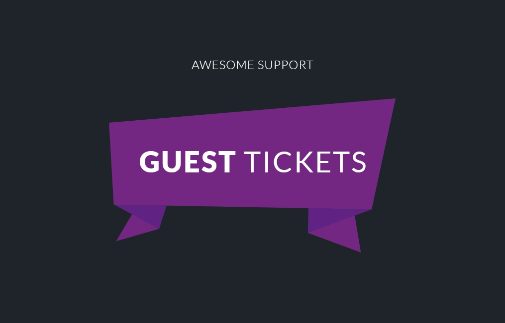 Awesome Support Guest Tickets 2.1.1