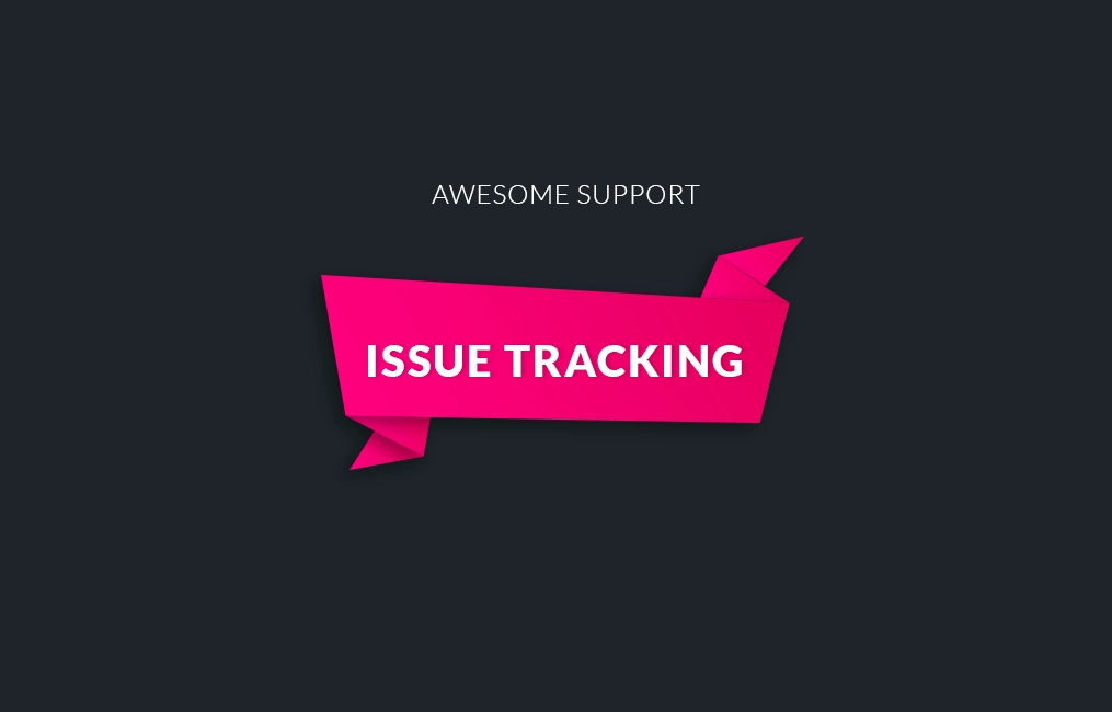 Awesome Support Issue Tracking 1.0.2