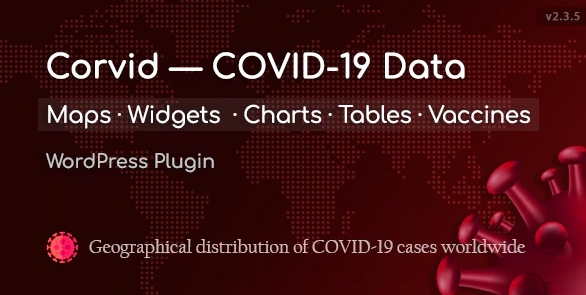 Corvid — Covid 19 Data Maps & Widgets For Wordpress 2.3.5