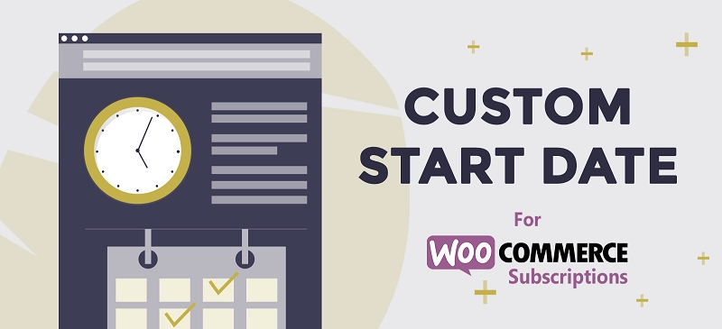 Custom Start Date For Woocommerce Subscriptions 1.3.12