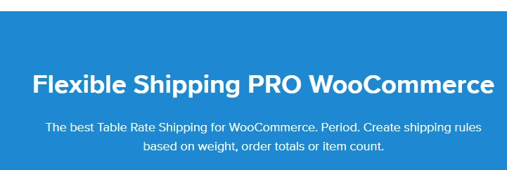 Flexible Shipping Pro Woocommerce 2.16.2