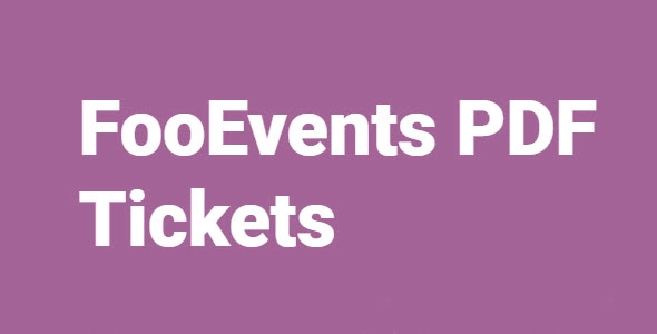 Fooevents Pdf Tickets 1.9.25