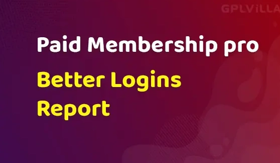 Paid Memberships Pro Better Logins Report Add On 0.2.3.2