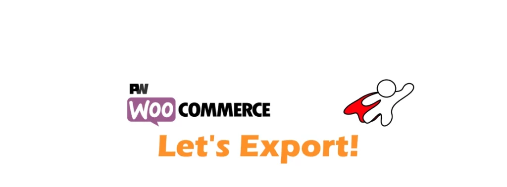 PW WooCommerce Let’s Export! Pro 1.26