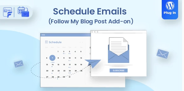 Schedule Emails Follow My Blog Post Add On 1.2.3