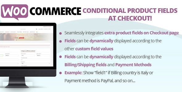 Woocommerce Conditional Product Fields At Checkout 6.1