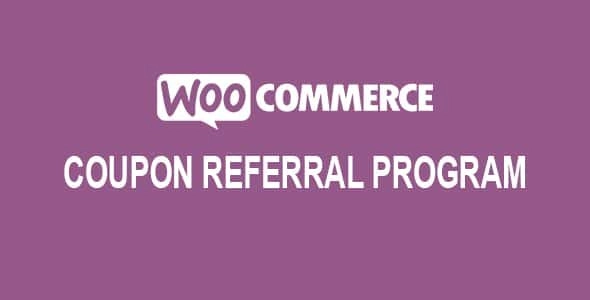 Woocommerce Coupon Referral Program 1.6.9