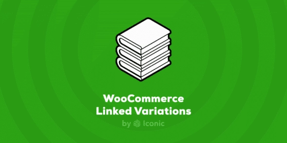 Woocommerce Linked Variations By Iconic 1.5.1