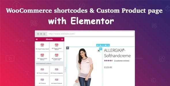 Woocommerce Shortcodes & Custom Product Page With Elementor 1.2.7