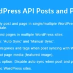 Wordpress Api Posts And Pages Sync With Multiple Wordpress Sites 1.8.0