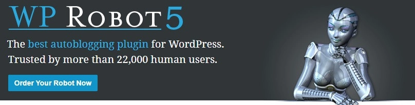 Wp Robot The Best Wordpress Autoblogging Plugin 5.37
